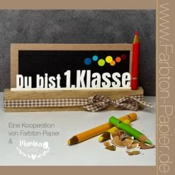 FarbTon Farb Ton - Stanze "Du Bist 1. Klasse" (86)